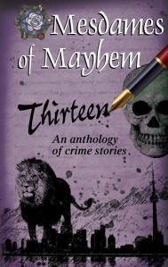Thirteen, an anthology of Crime Stories